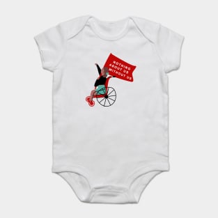 Nothing About Us Without Us - Wheelchair Activist Holding a Flag Baby Bodysuit